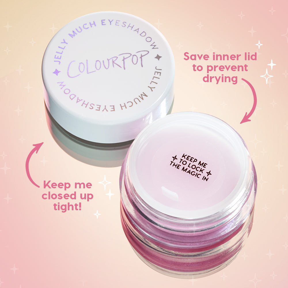 ColourPop Jelly Much eyeshadow jar sits open, showing its inner lid to lock in moisture while the main lid rests nearby, illustrating aftercare tips to keep it closed; part of the Totally Jelly Full Collection Set on a pink gradient.